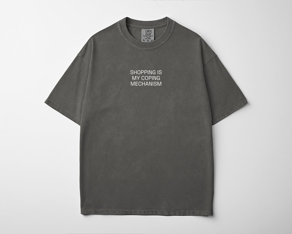 Shopping Is My Coping Mechanism Tee