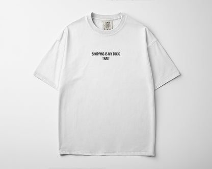 Shopping Is My Toxic Trait Tee