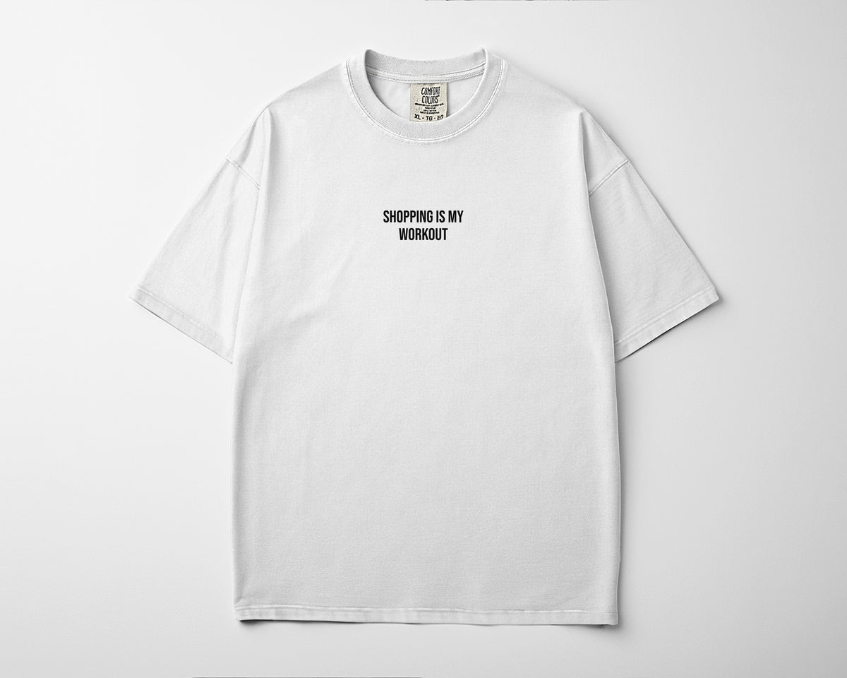Shopping Is My Workout Tee